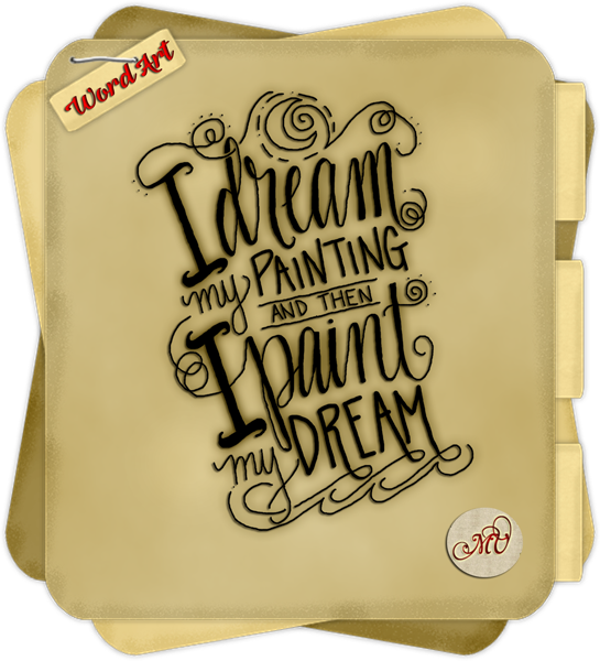 Paint My Dream Word Art - Click Image to Close